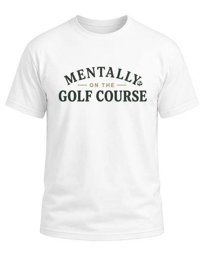 The Mentally on the Course tee